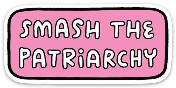 Smash The Patriarchy | Die Cut Sticker