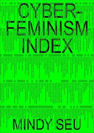 A neon green book cover with a black text reading "Cyberfeminism Index."