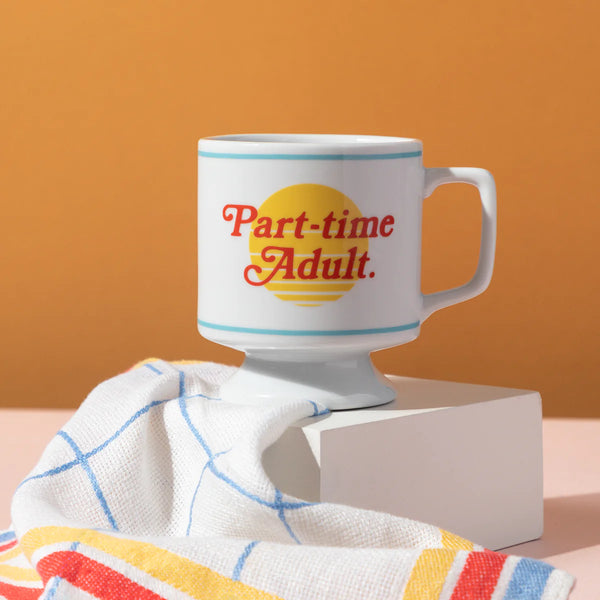 Part-time Adult | Mug