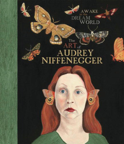 A black book cover with an illustration of a woman with butterfly ears and butterflies flying over her head. The title reads, "Awake in the Dreamworld: The Art of Audrey Niffenegger."