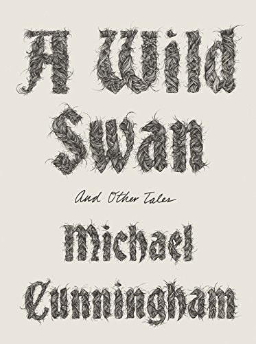A light yellow book cover with text imitating braided hair, that reads: "A Wild Swan: And Other Tales."