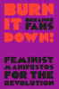 A purple book cover with black and orange text. The text reads "Burn It Down!: Feminist Manifestos for the Revolution."