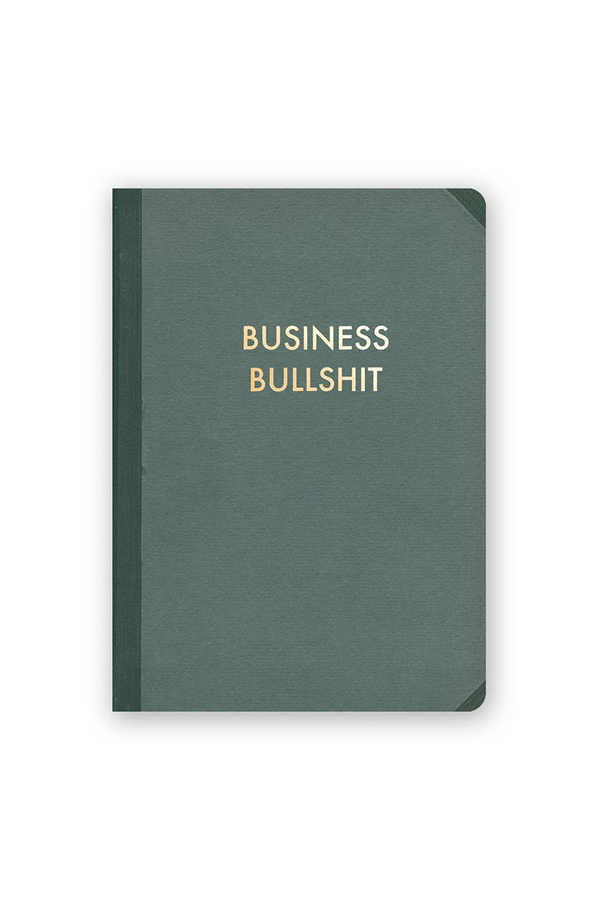 A green notebook with golden text. The text reads "Business Bullshit."