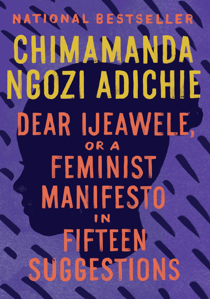 Purple book cover featuring a silhouette of a woman. The title reads " Dear Ijeawele, or A Feminist Manifesto in Fifteen Suggestions."