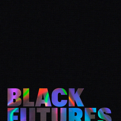 A black book cover with text in silver with colorful reflections. The title reads "Black Futures."