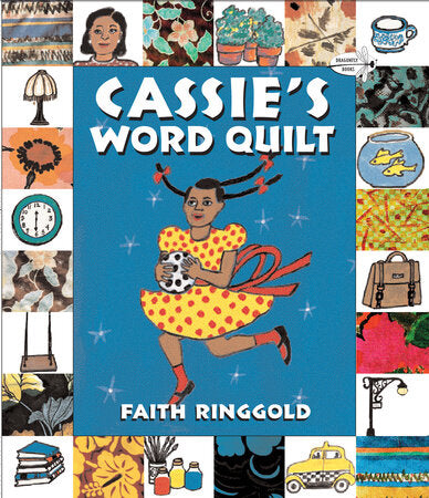 A book cover with colorful illustrations of a little girl with a dark skin tone and vignettes from her life around it. The title reads "Cassie's Word Quilt."