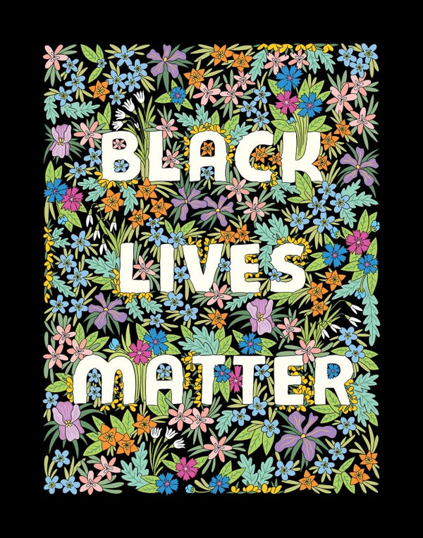 Greeting card with an illustration of a flower bed. In big capital letters, the text reads "Black Lives Matter."