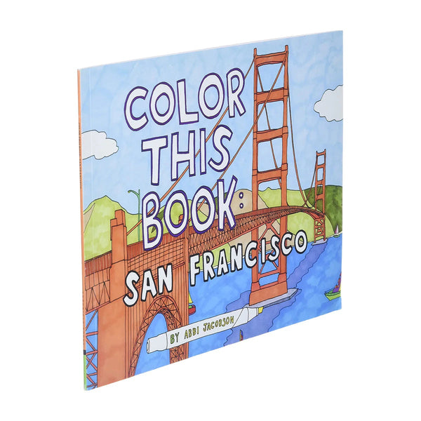 Book cover with a colorful illustration of the Golden Gate bridge. The text reads "Color this Book: San Francisco."