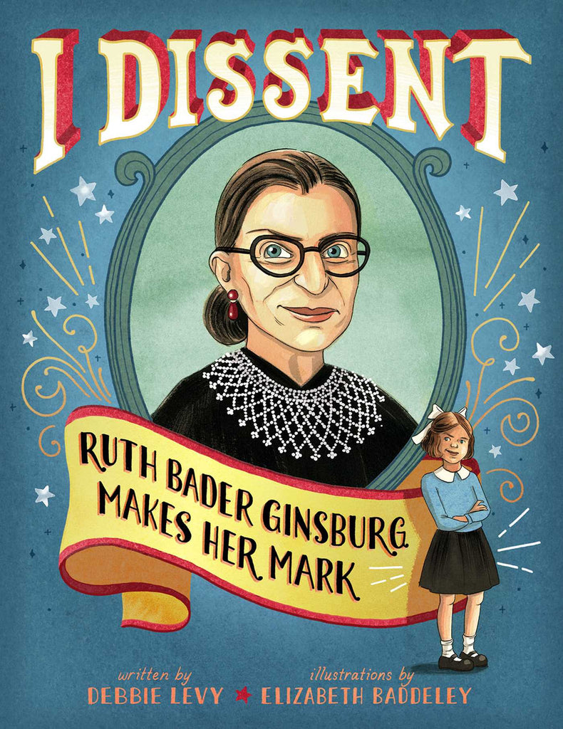 Book cover with an illustration of a portrait of a woman. The title reads "Dissent: Ruth Bader Ginsburg Makes Her Mark."