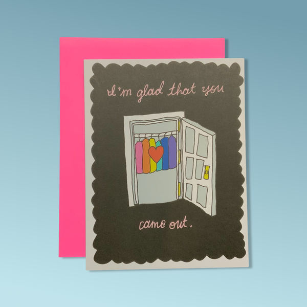 I'm Glad That You Came Out | Card