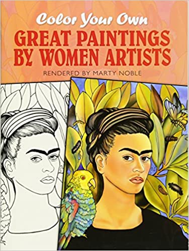 Book cover with an illustration of a woman's face with a parrot on her right should sitting before plants. The title reads "Color Your Own Great Paintings by Women Artists."