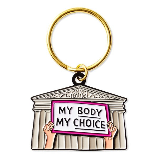 My Body, My Choice Key Chain