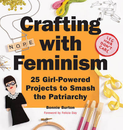 A book cover with photographs several craft items including paint brushes, needles, thread, and ribbons. The title reads "Crafting with Feminism."