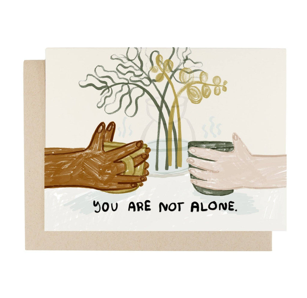 Card | You Are Not Alone