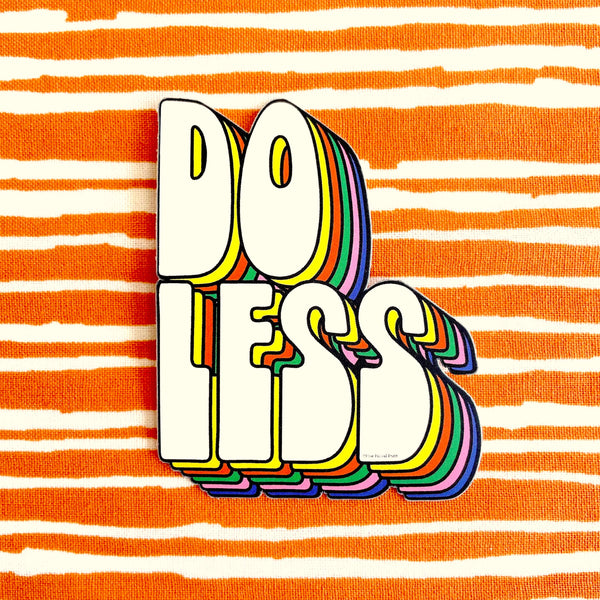 Sticker | Do Less Vinyl Decal