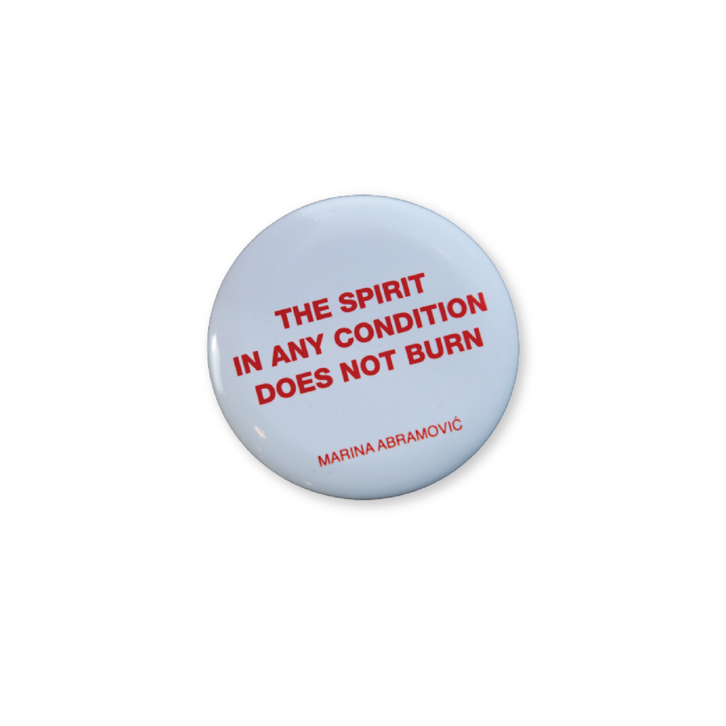 Spirit in Any Condition Does Not Burn Pin Badge x Marina Abr
