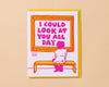 Card | Could Look at You All Day (Art Museum)