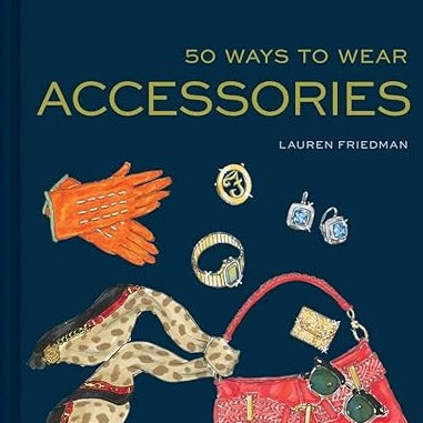 50 Ways to Wear Accessories