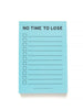 No Time to Lose | Notepad