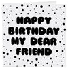 Birthday Card | My Dear Friend