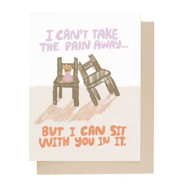 Card | I Can't Take Your Pain Away
