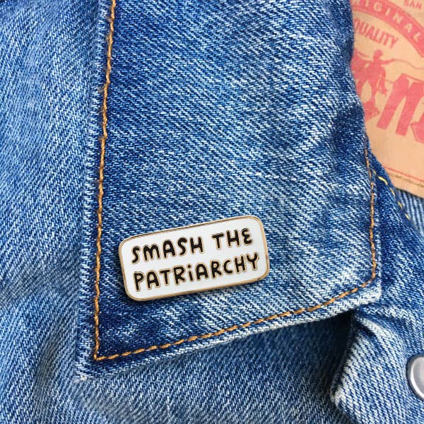 Pin | Smash The Patriarchy
