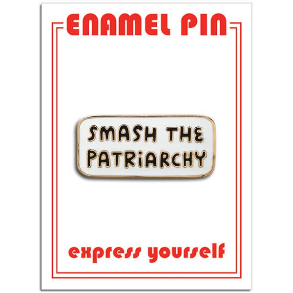 Pin | Smash The Patriarchy