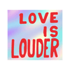Sticker | Love Is Louder by Sam Durant