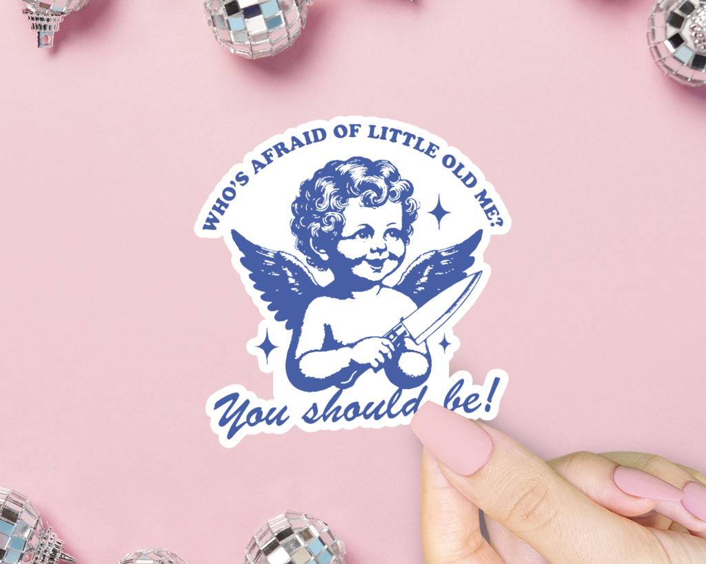 Sticker | Who's Afraid Of Little Old Me? You Should Be