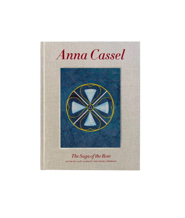 Book cover with an abstract organic painting on the center of it. The title reads: "Anna Cassel: The Saga of the Rose."