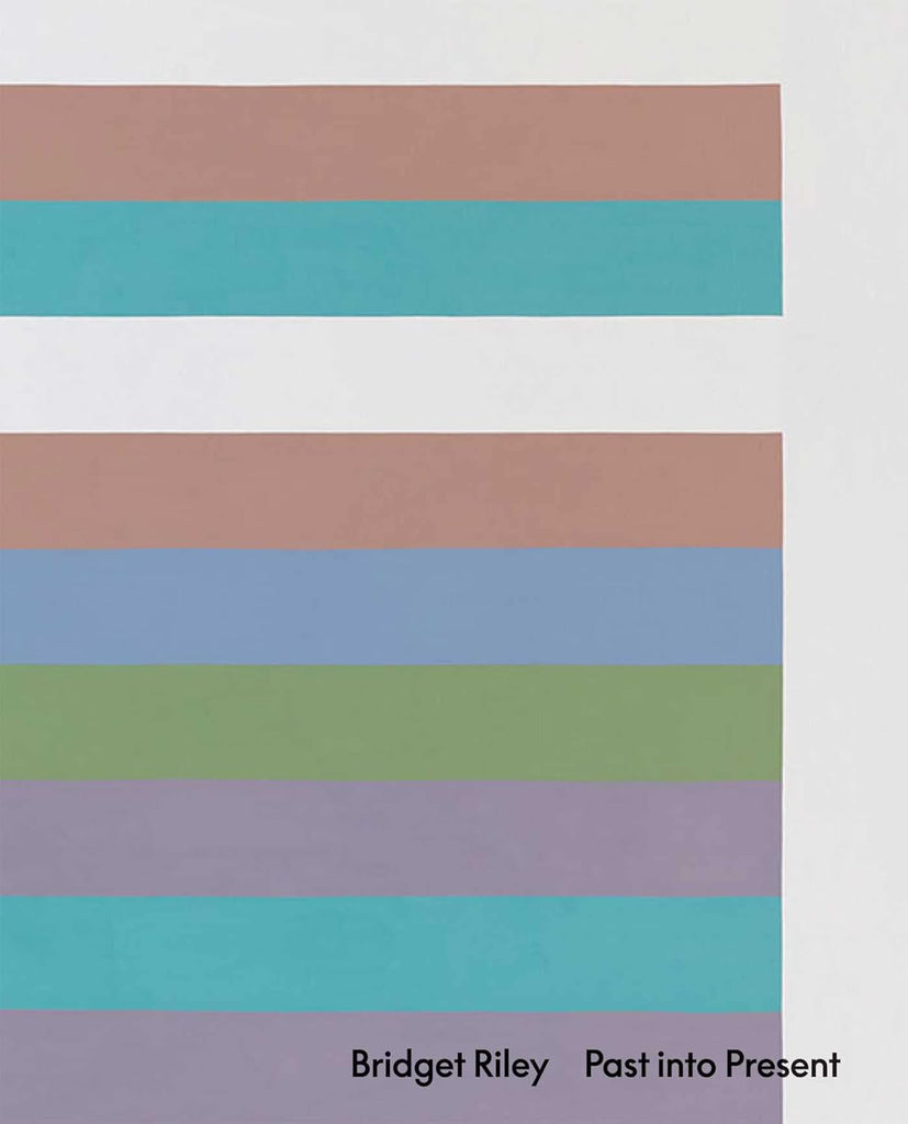 Book cover with stripes in blue, green, and brown. The title reads "Bridget Riley. Past into Present."