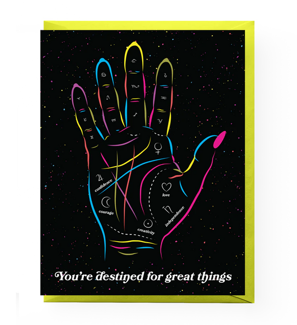 A white background with a card before it. The card features a rainbow hand with amidst a galactic background with the words "You're Destined for Great Things."