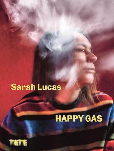 Sarah Lucas: Happy Gas