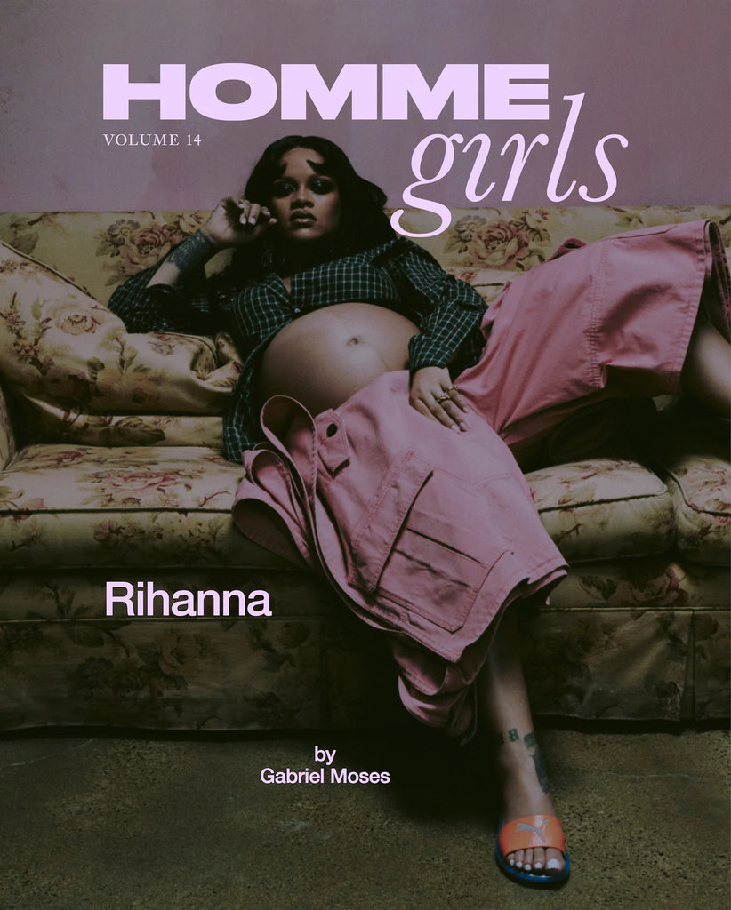 Homme Girls | Vol. 14 - Rihanna