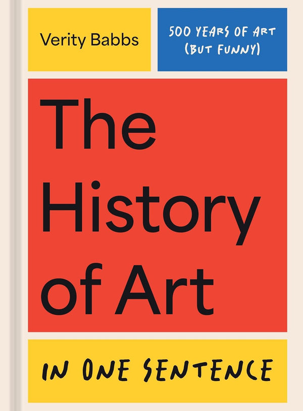 The History of Art in One Sentence: 500 Years of Art