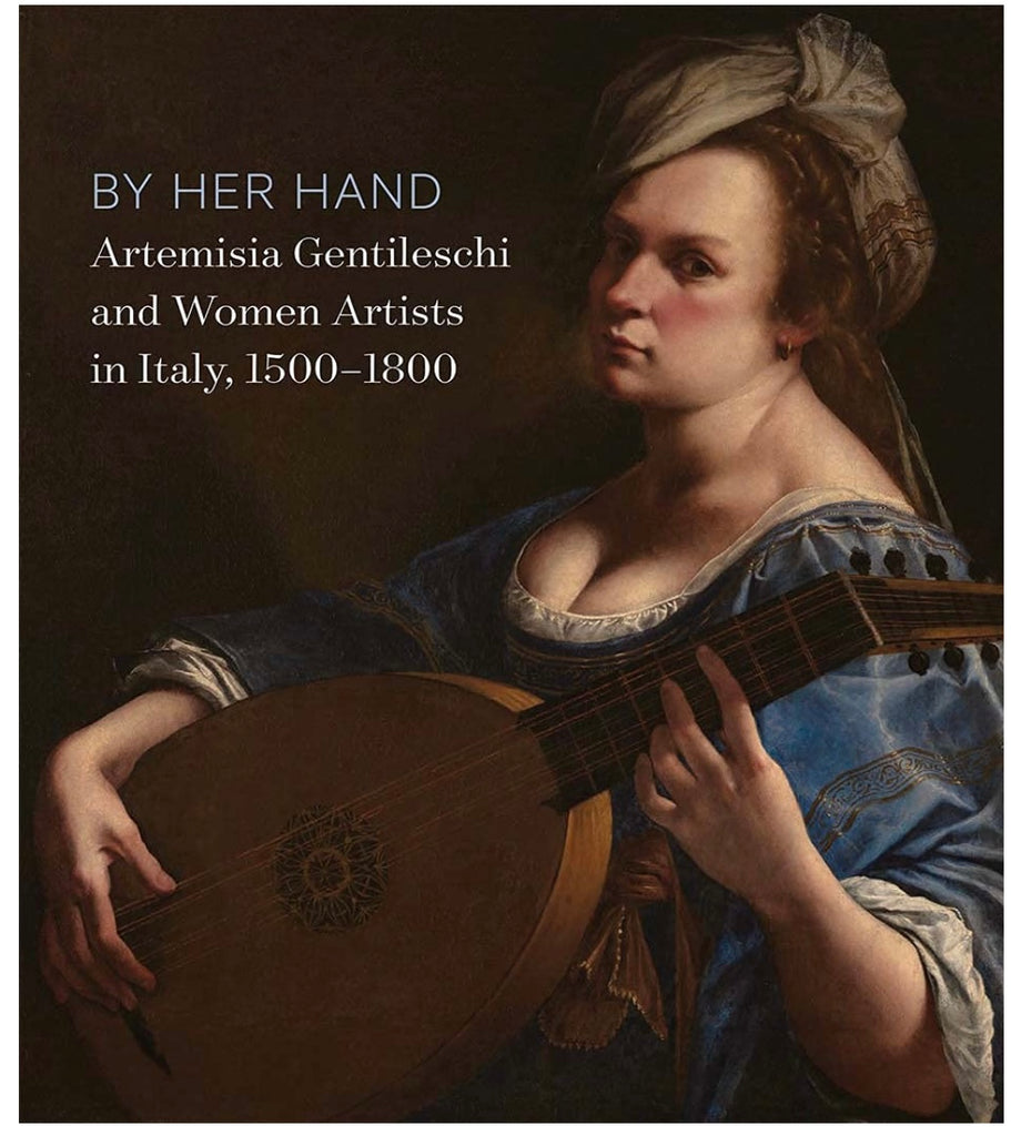 A book cover featuring a painting of a woman playing a guitar. The title reads "By Her Hand: Artemisia Gentileschi."