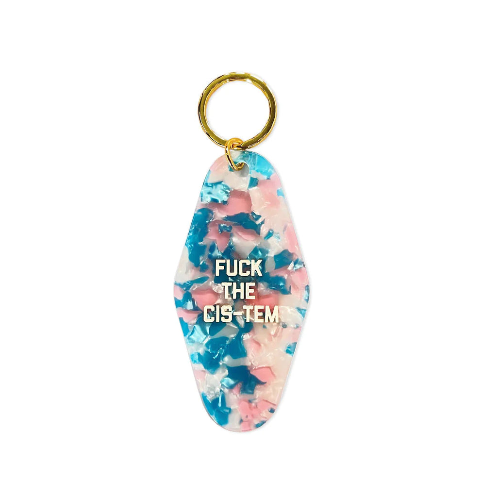 Keychain | F the Cis-tem