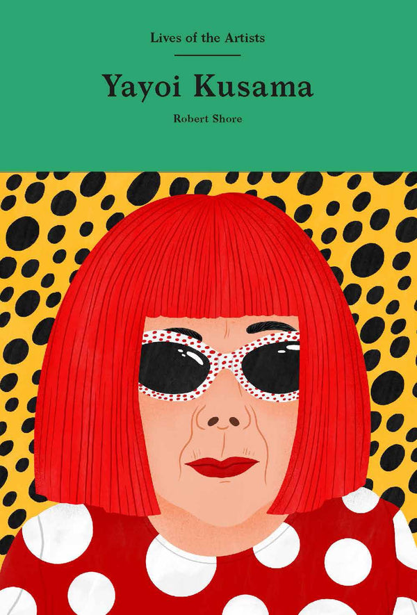 Lives of Artists: Yayoi Kusama