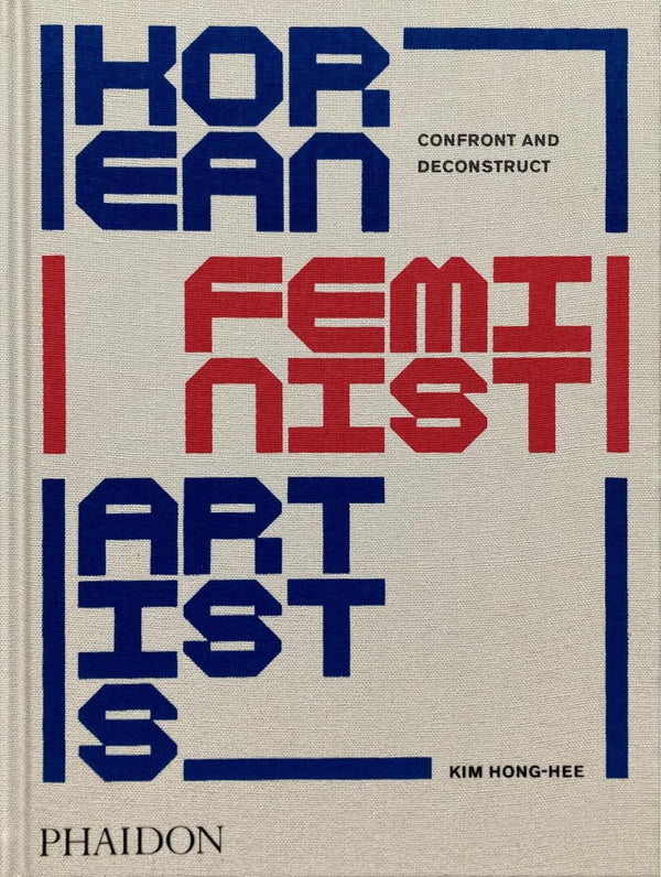 Korean Feminist Artists: Confront and Deconstruct