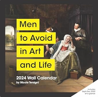 Men to Avoid in Art and Life | 2024 Wall Calendar