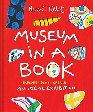 Museum in a Book: An Ideal Exhibition―Explore, Play, Create