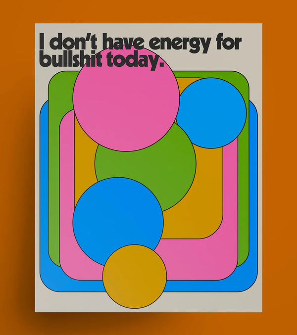 No Energy for BS | Print