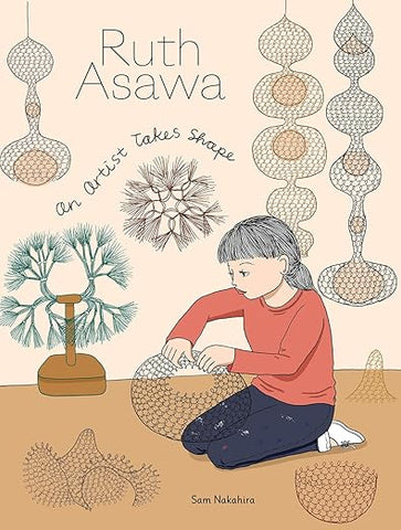 Ruth Asawa: An Artist Takes Shape