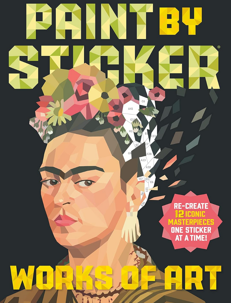 Paint by Sticker (Official): Works of Art: Re-create 12 Iconic Masterpieces One Sticker at a Time!