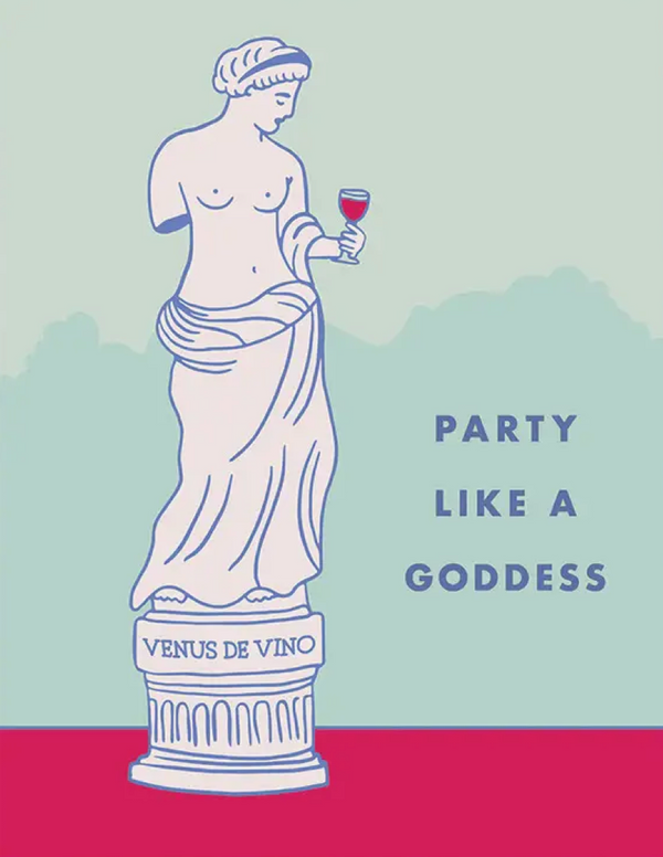 Party Like a Goddess