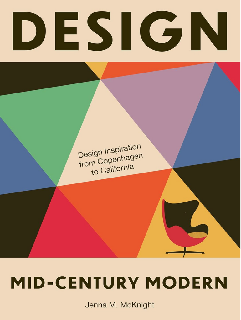 Design: Mid-Century Modern: Design Inspiration from Copenhagen to California