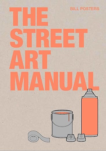 Street Art Manual