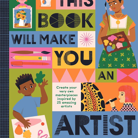 This Book Will Make You An Artist
