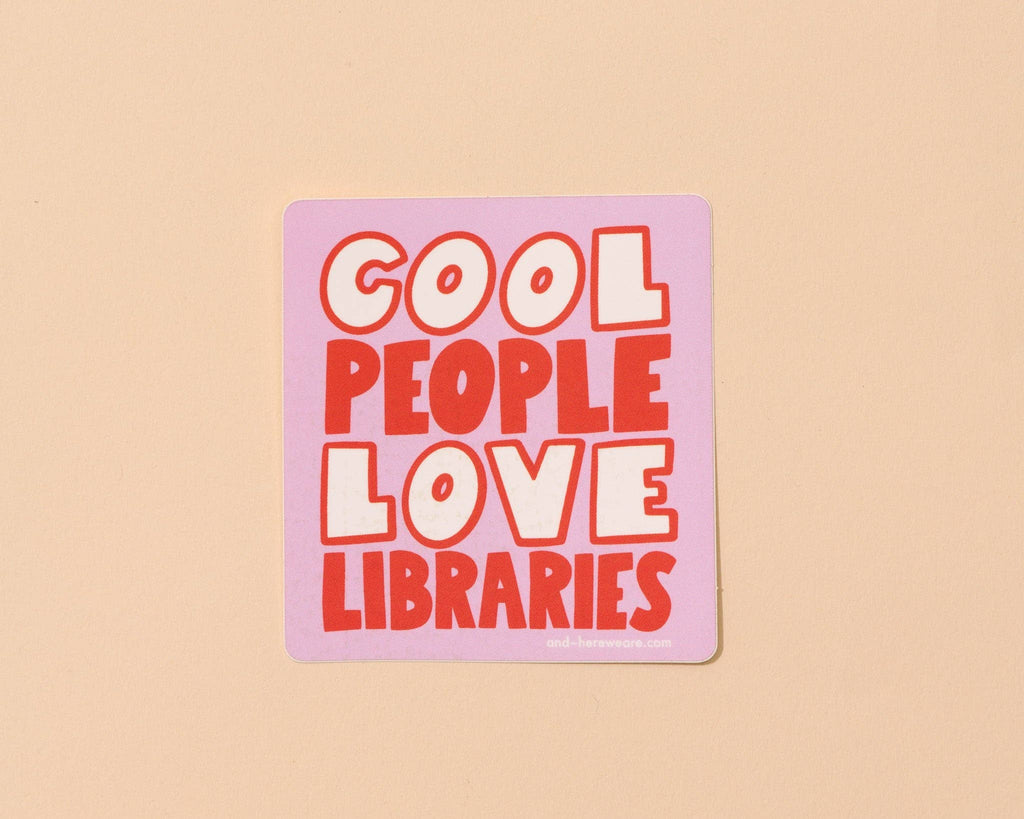Sticker | Cool People Love Libraries