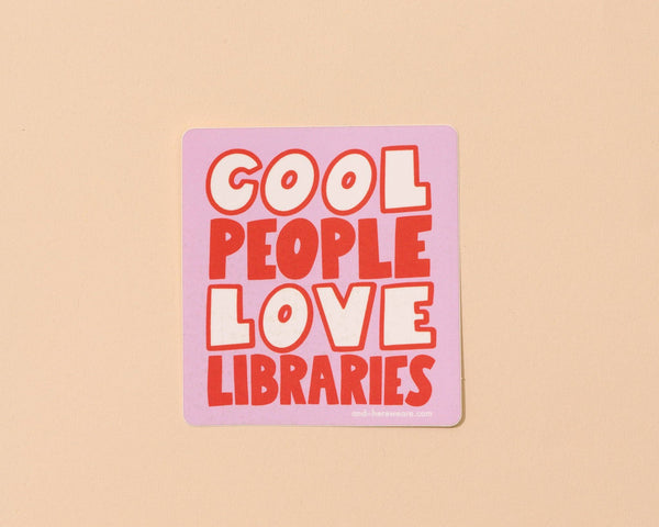 Sticker | Cool People Love Libraries